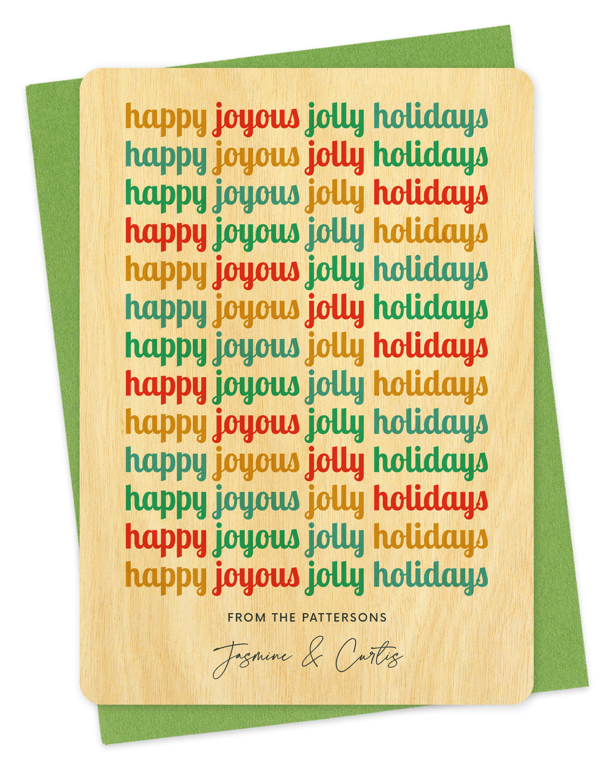 Customizable birch wood holiday card featuring cheerful, multicolored “Happy Joyous Jolly Holidays” text repeated down the length of the card and a personal greeting at the bottom. Shown with a green envelope.