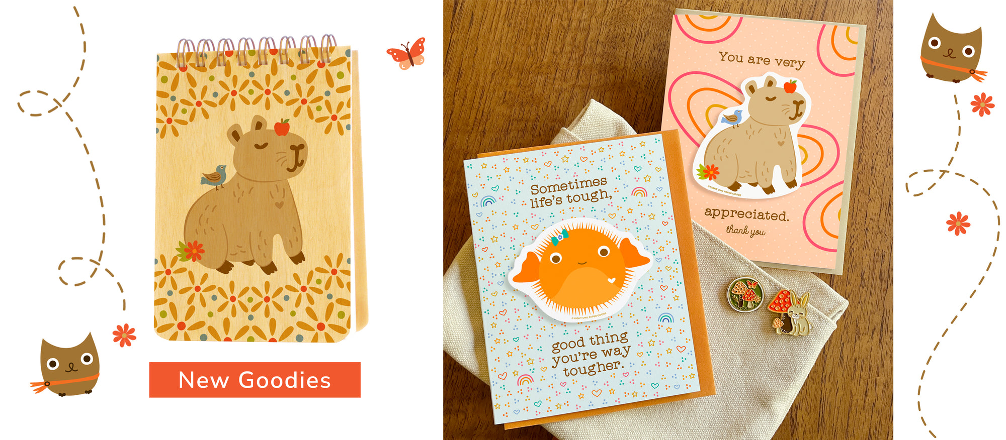 New for Spring wooden mini notepad with cute Capybara with small heart on its chest carrying an apple on it's nose and blue bird on its back. Two greeting cards with removable stickers. Card reads 'Sometimes Life's Tough Good Thing Your Tougher' features orange puffer fish and tother cards feature cute capybara sticker and reads 'You Are Very Appreciated. Thank You.'