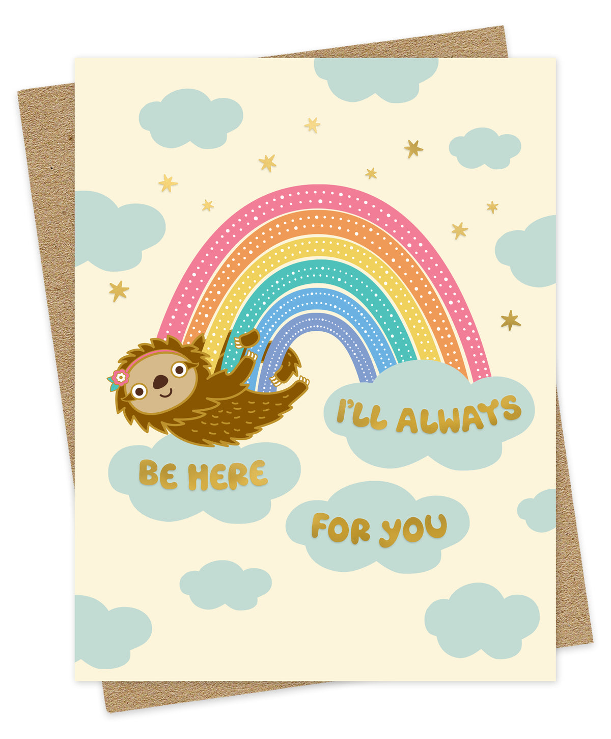 Thinking of You card with a sloth and rainbow illustration with gold foil stars gold foil text that reads i'll always be here for you