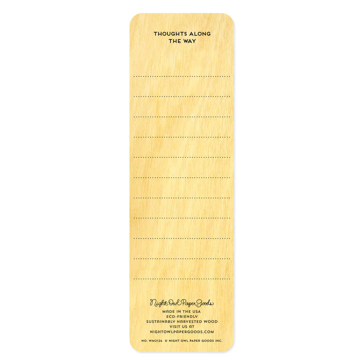 Back of birch wood bookmark with "Thoughts along the way" text above lined writing space. At the bottom: Night Owl Paper Goods script logo with text reading "Made in the USA - Eco-Friendly Sustainably Harvested Wood - Visit us at nightowlpapergoods.mom."