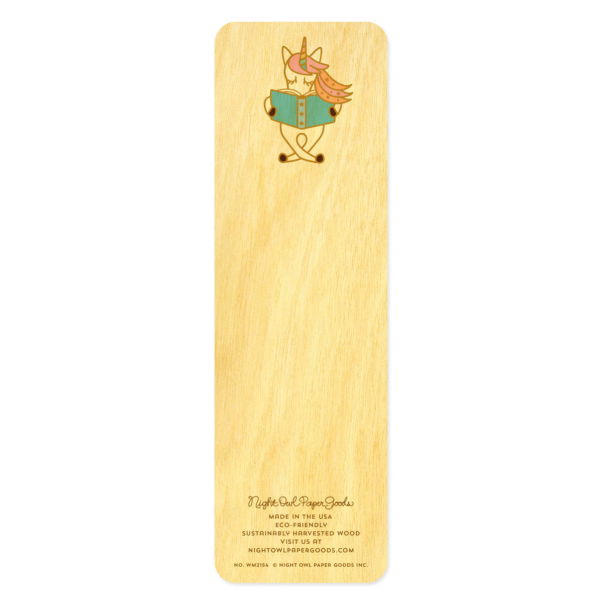 Back side of wooden bookmark with a cute pastel unicorn reading a book. At the bottom: Night Owl Paper Goods script logo with text reading "Made in the USA - Eco-Friendly Sustainably Harvested Wood - Visit us at nightowlpapergoods.mom."