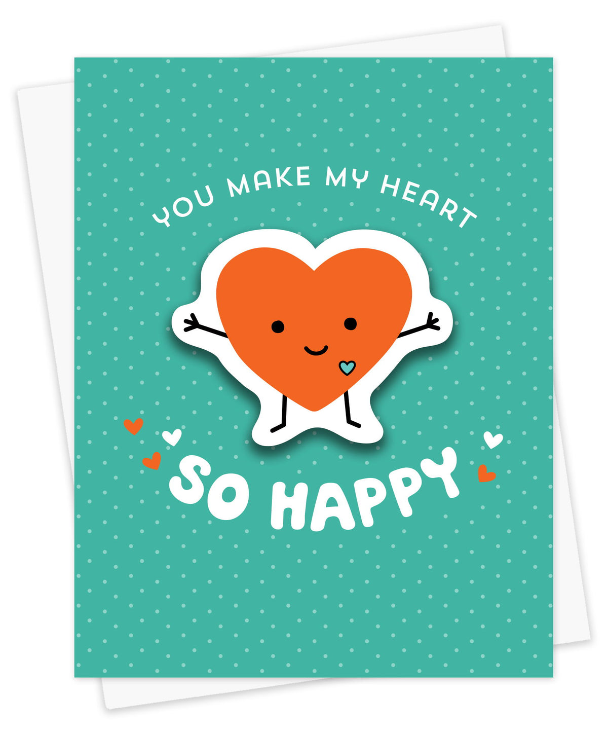 Happy Heart sticker card with removable red happy heart vinyl sticker and "You Make My Heart So Happy" text against an aqua background with small, faint polka dots. Shown with a white envelope.