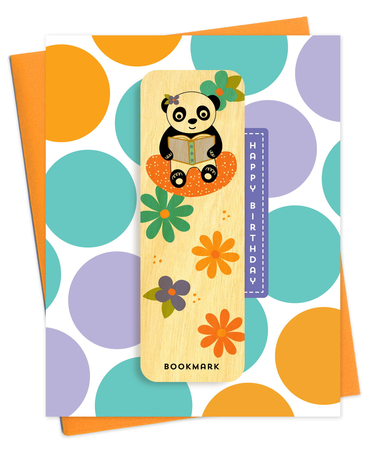 Folded birthday greeting card with oversized polka dots in teal orange and purple, Happy Birthday text and a removable birch wood bookmark featuring a panda reading a book, surrounded by flowers. Pictured with an orange envelope.