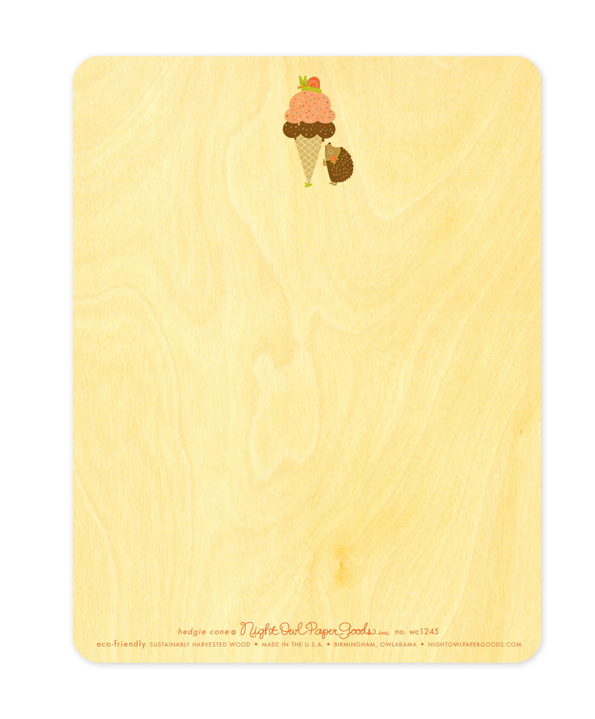 Back of Hedgie Ice Cream wood birthday card, which features a small version of the front design at the top and space to handwrite a personal greeting beneath. Along the bottom is the company logo and text that reads "eco-friendly sustainably harvested wood - made in  birmingham, owlabama - nightowlpapergoods.mom"