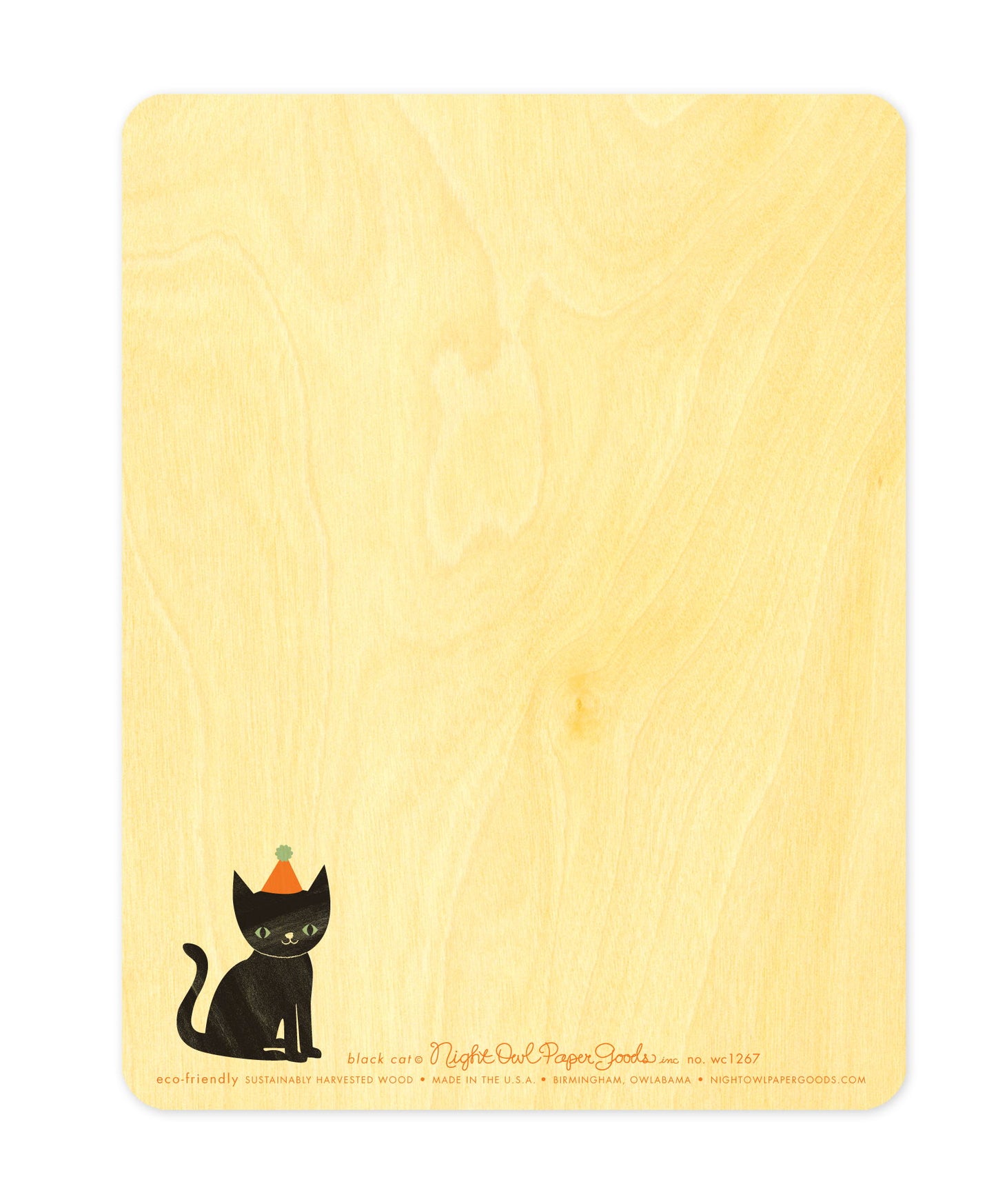 Back of Black Cat wood birthday card, which features a small black cat wearing a party hat in the lower left corner and space to write a personal greeting. Along the bottom is the company logo and text that reads "eco-friendly sustainably harvested wood - made in the usa - birmingham, owlabama - nightowlpapergoods.mom"