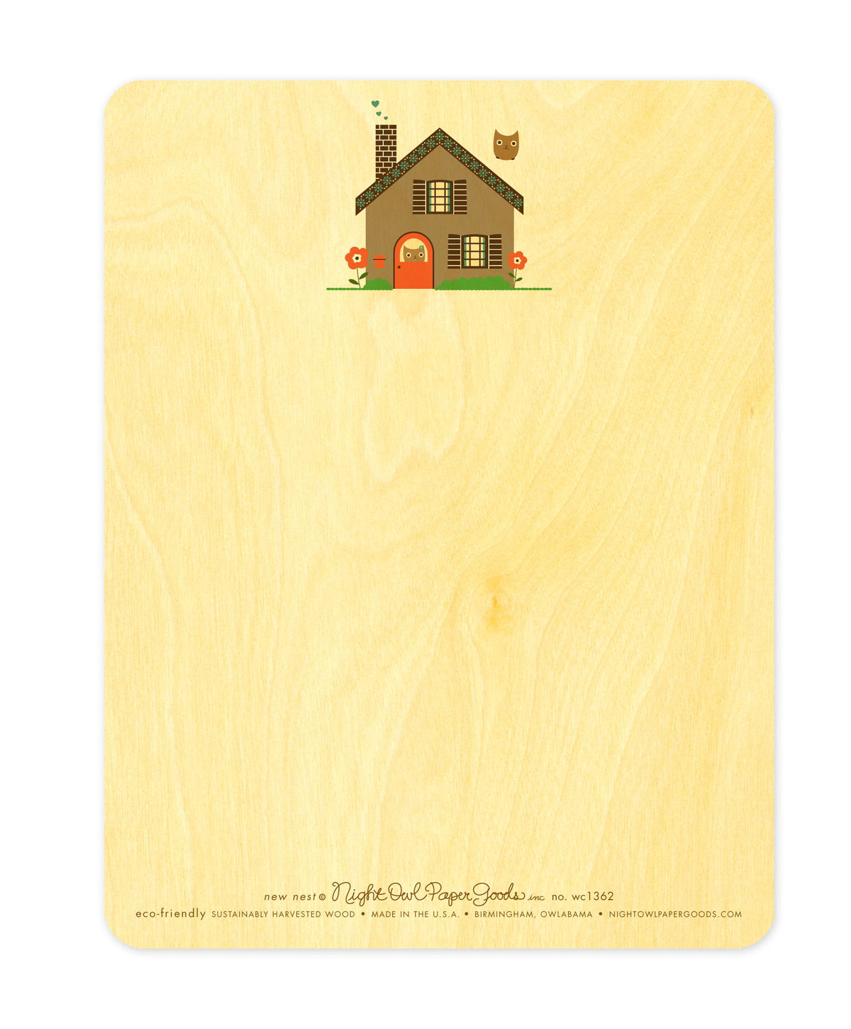 Back of New Nest wood housewarming card, which features a small version of the front design at the top and plenty of space to write a personal greeting. Along the bottom is the company logo and text that reads "eco-friendly sustainably harvested wood - made in the usa - birmingham, owlabama - nightowlpapergoods.mom"