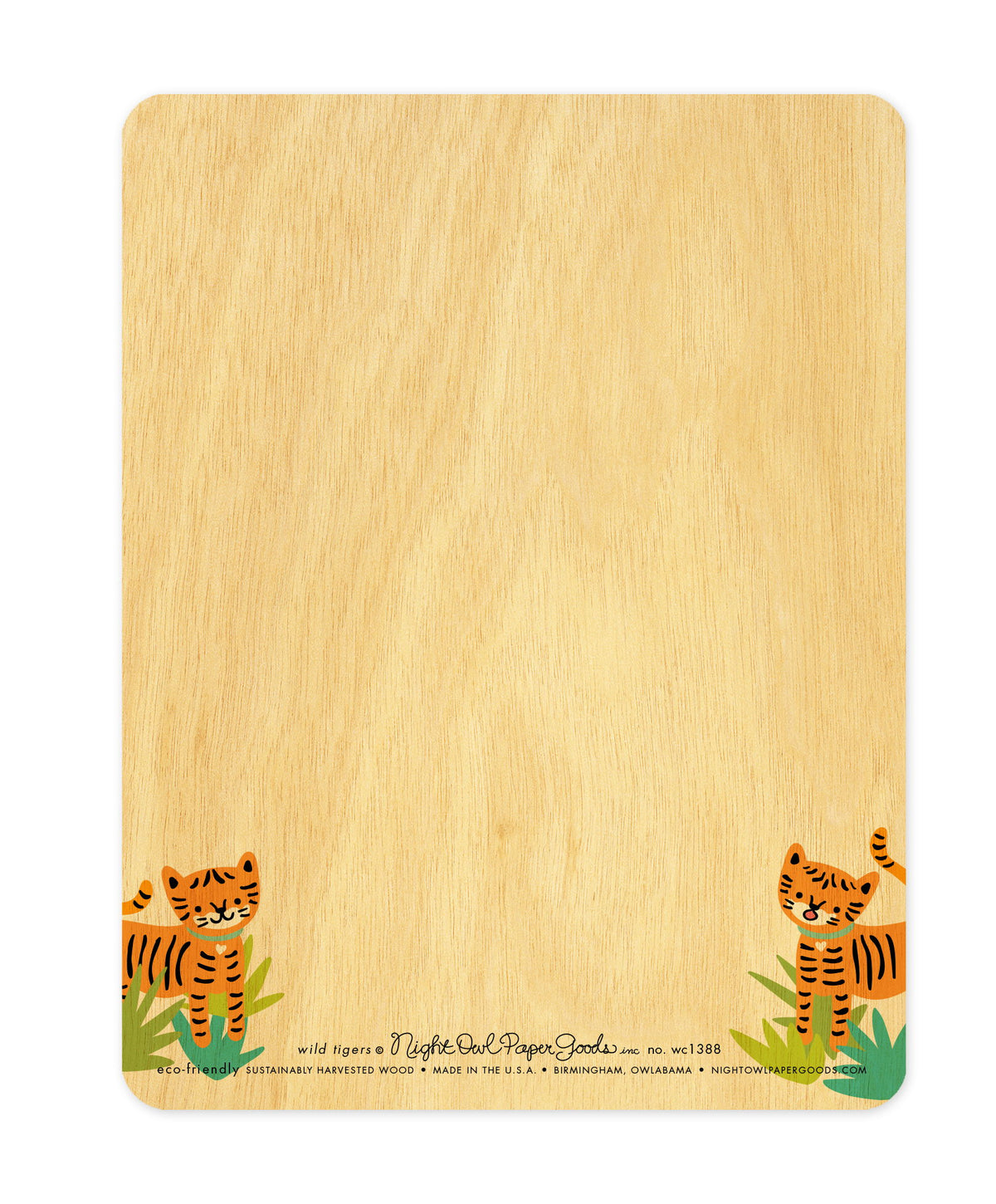 Back of Wild Tigers wood love card, which features small tigers in the corners and space to handwrite a personal greeting. Along the bottom is the company logo and text that reads "eco-friendly sustainably harvested wood - made in the usa - birmingham, owlabama - nightowlpapergoods.mom"