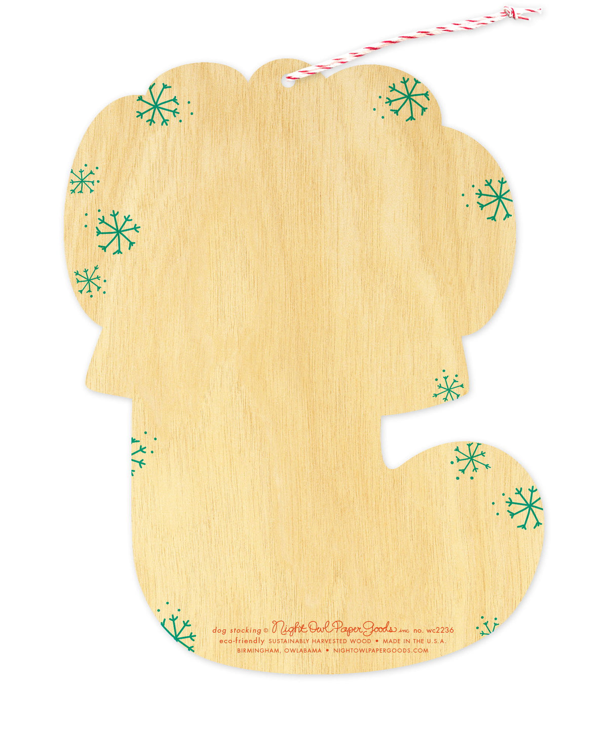 Back of Dog Stocking wood ornament holiday card, which is die-cut in the shape of a stocking and features snowflake design elements on the sides and space to write a personal greeting. Along the bottom is the company logo and text that reads "eco-friendly sustainably harvested wood - made in  birmingham, owlabama - nightowlpapergoods.mom