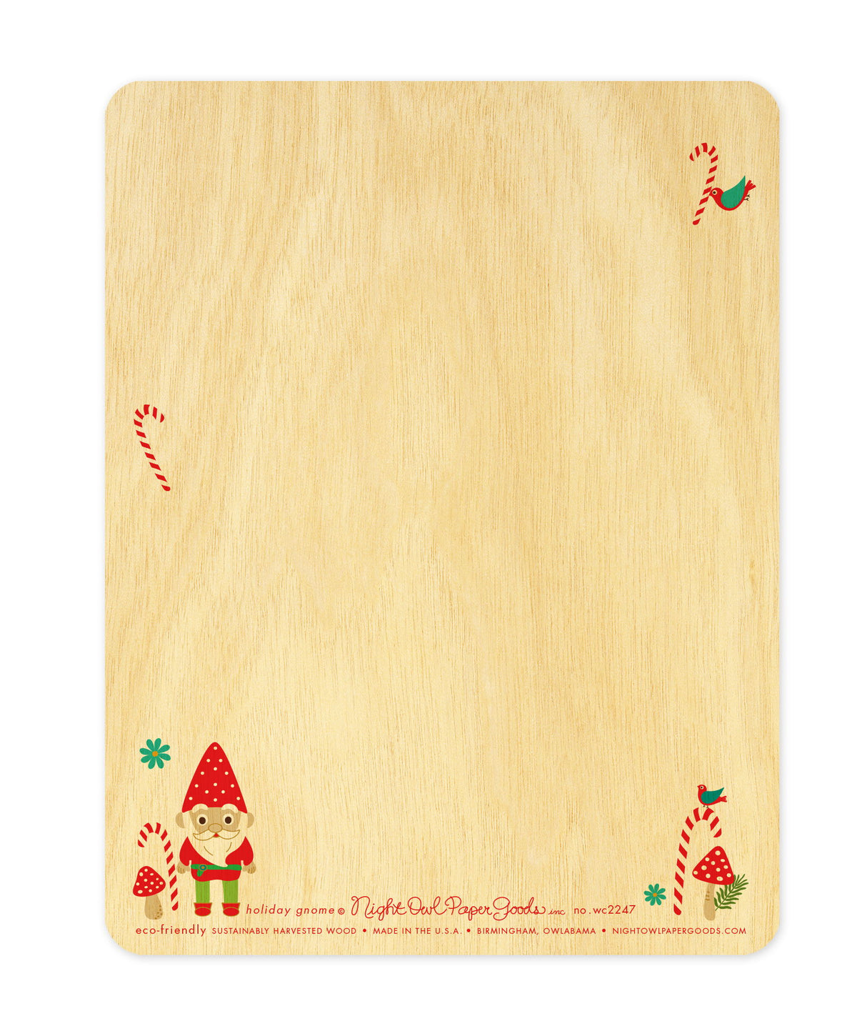 Back of Holiday Gnome wood card, which is predominantly blank for a handwritten personal greeting. Along the bottom is a small gnome, mushrooms and candy canes design, the company logo and text that reads "eco-friendly sustainably harvested wood - made in the usa - birmingham, owlabama - nightowlpapergoods.mom"