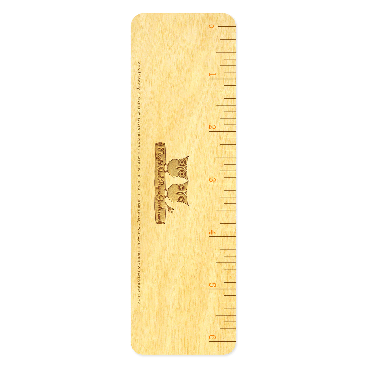 Back of birch wood bookmark showing a 6-inch ruler with measurement markings. At the bottom: Night Owl Paper Goods logo with text reading "Eco-Friendly Sustainably Harvested Wood - Made in the USA - Birmingham, Owlabama - nightowlpapergoods.mom."