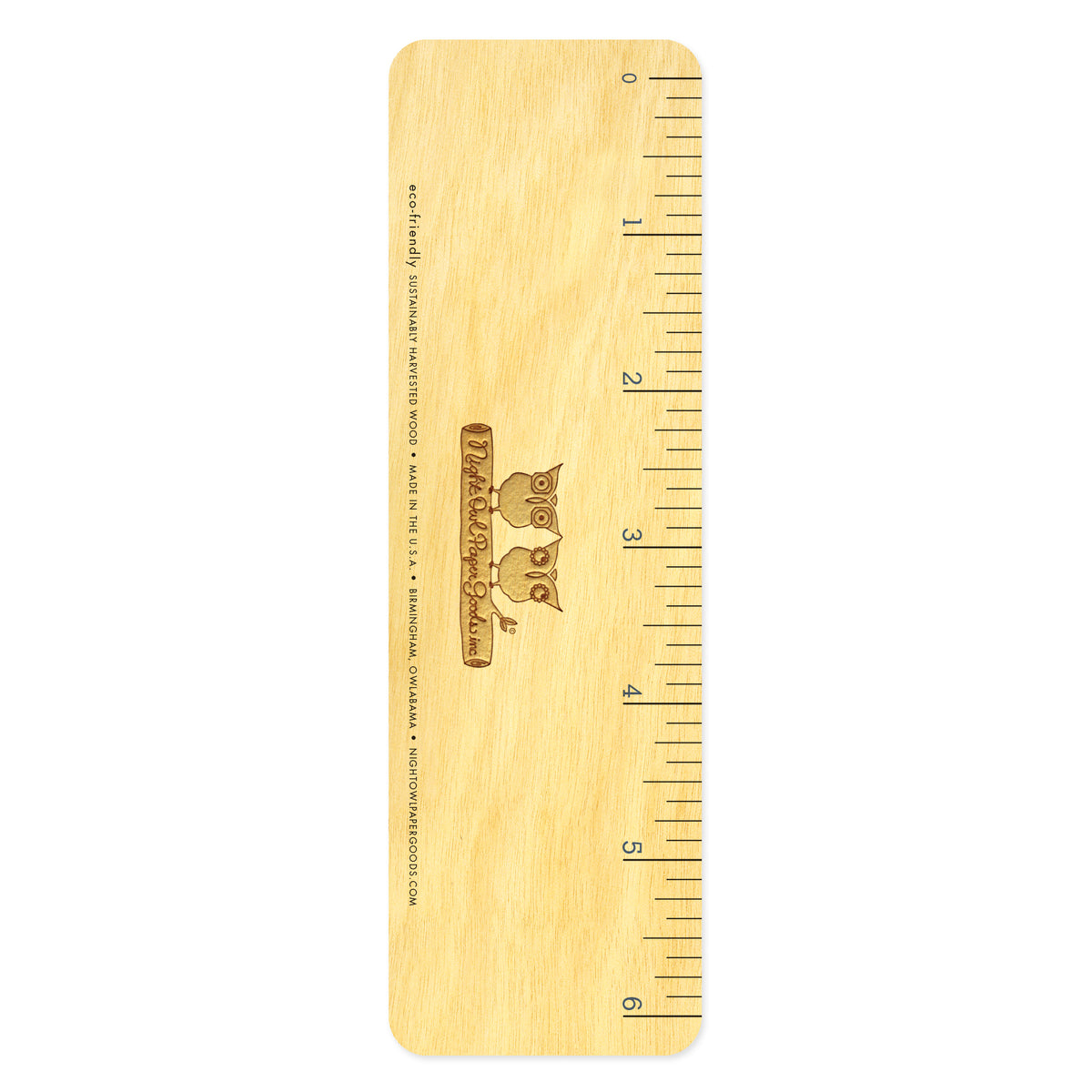 Back of birch wood bookmark showing a 6-inch ruler with measurement markings. At the bottom: Night Owl Paper Goods logo with text reading "Eco-Friendly Sustainably Harvested Wood - Made in the USA - Birmingham, Owlabama - nightowlpapergoods.mom."