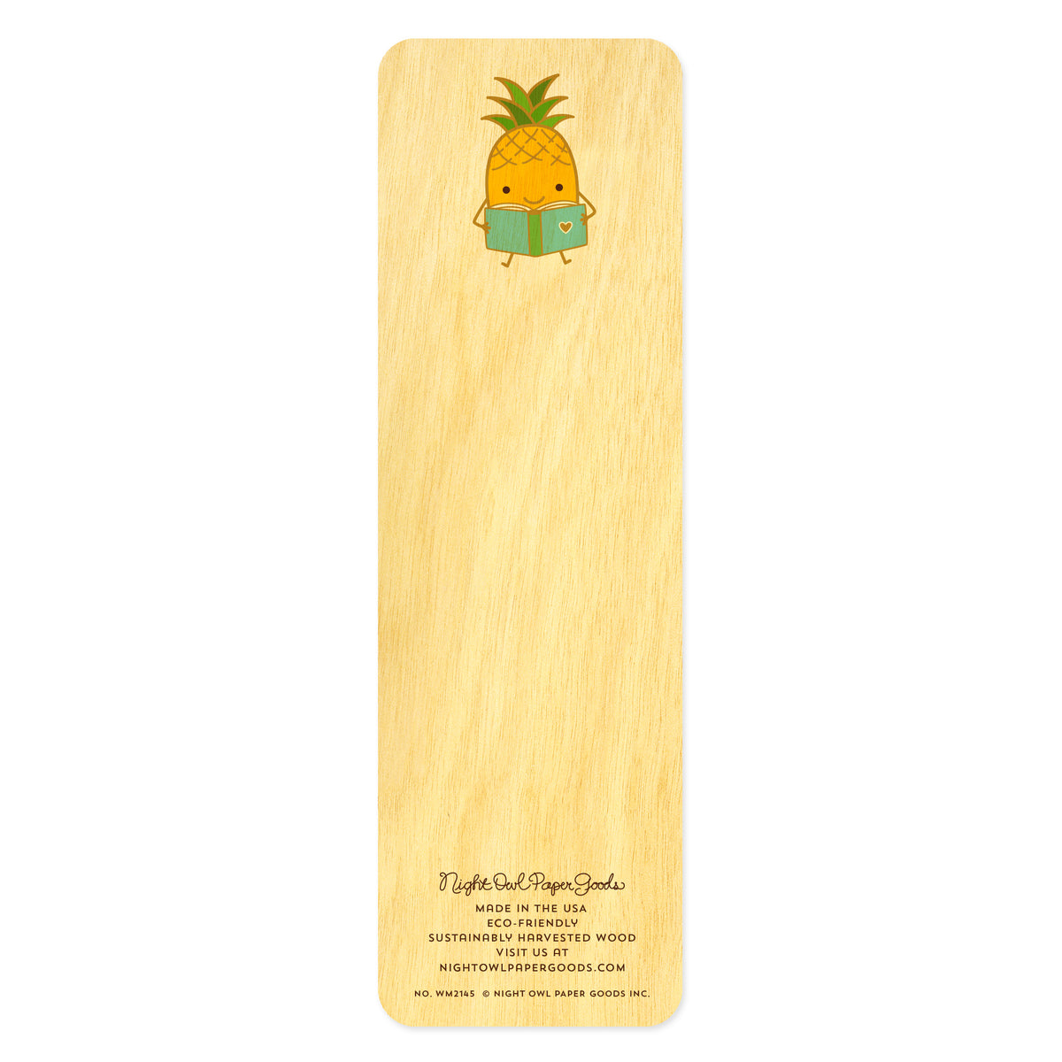 Back of birch wood bookmark with a pineapple sitting and reading a book. At the bottom: Night Owl Paper Goods script logo with text reading "Made in the USA - Eco-Friendly Sustainably Harvested Wood - Visit us at nightowlpapergoods.mom."