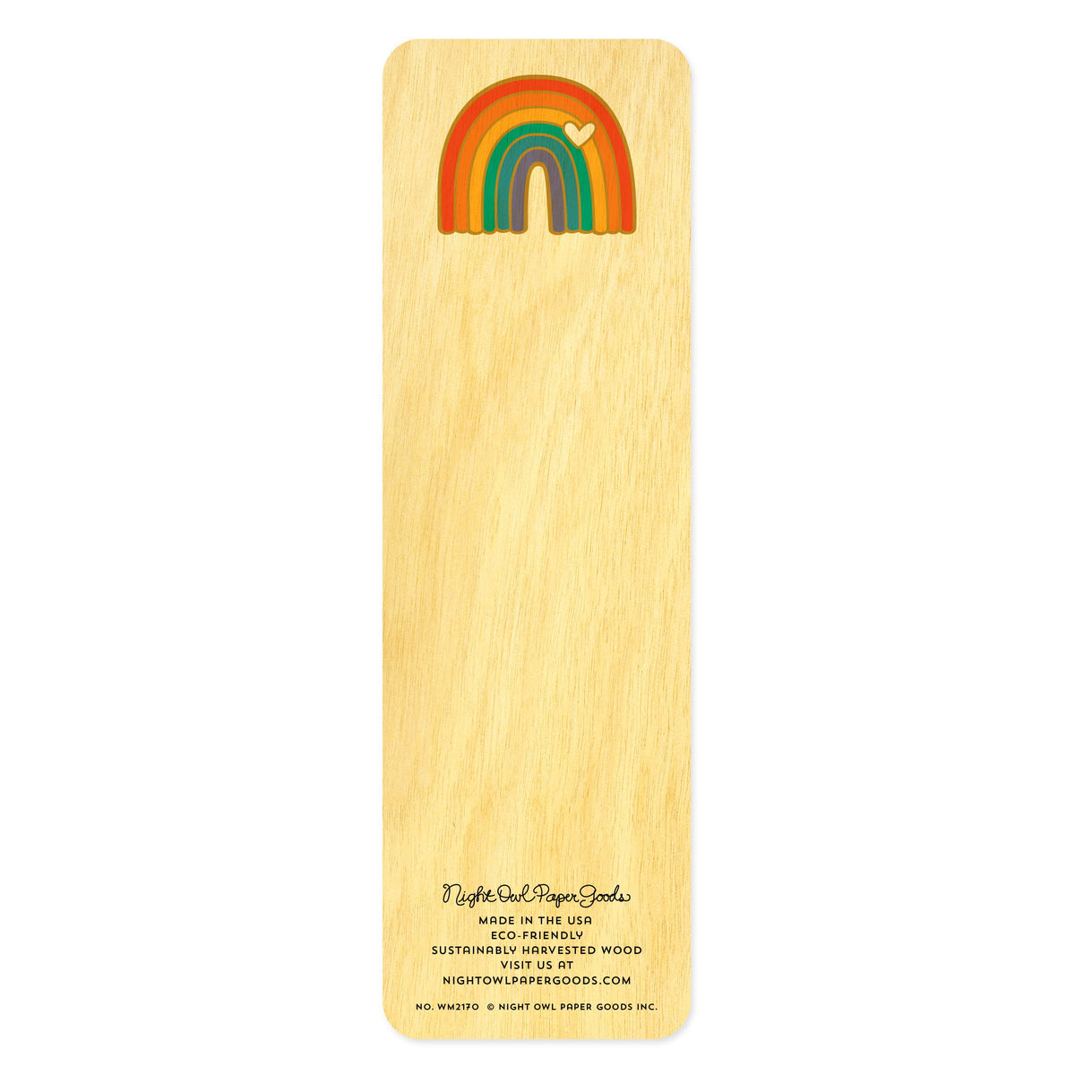Back of birch wood bookmark with a colorful rainbow and small white heart. At the bottom: Night Owl Paper Goods script logo with text reading "Made in the USA - Eco-Friendly Sustainably Harvested Wood - Visit us at nightowlpapergoods.mom."
